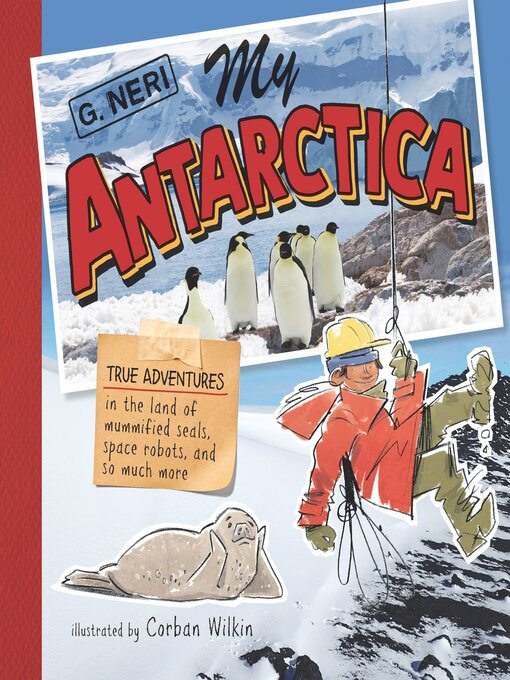 Title details for My Antarctica by G. Neri - Wait list